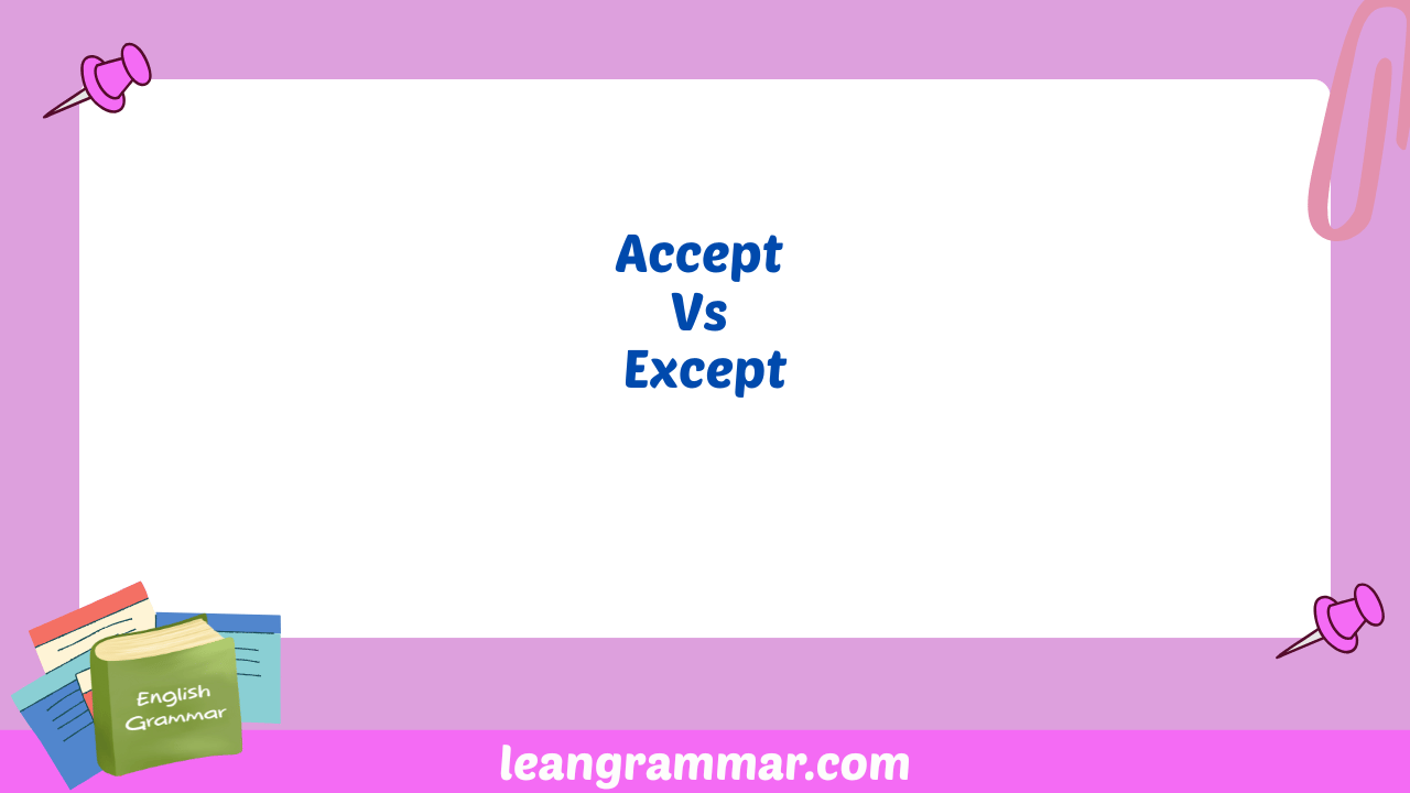 Accept Vs Except