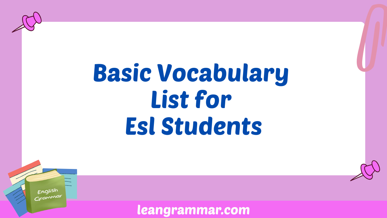 Basic Vocabulary List for Esl Students