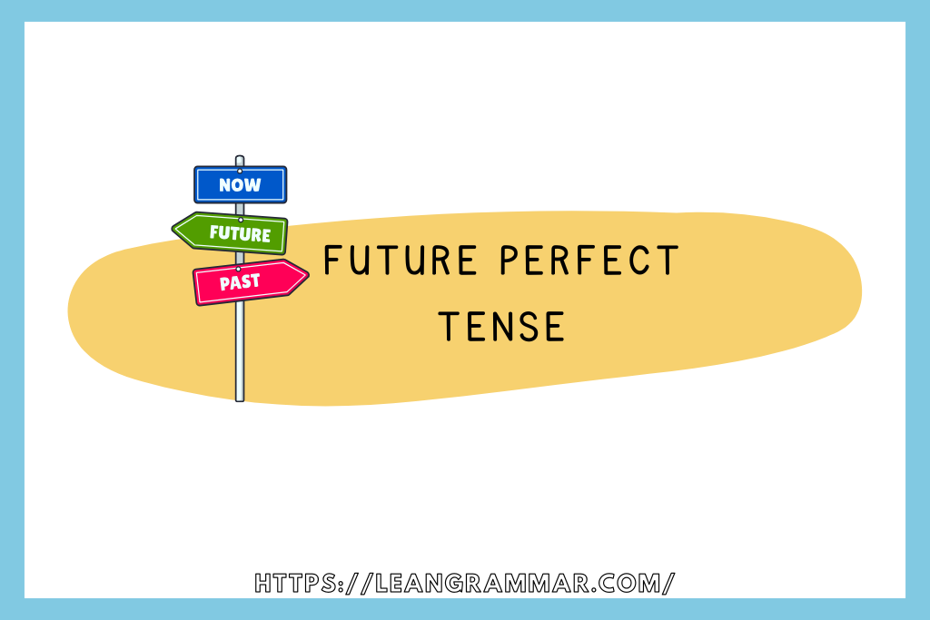 Future Perfect Tense