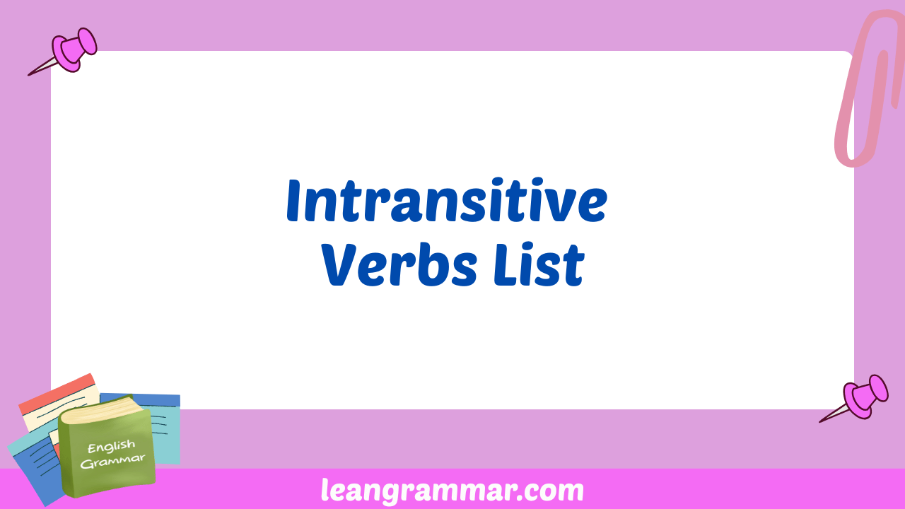 Intransitive Verbs List