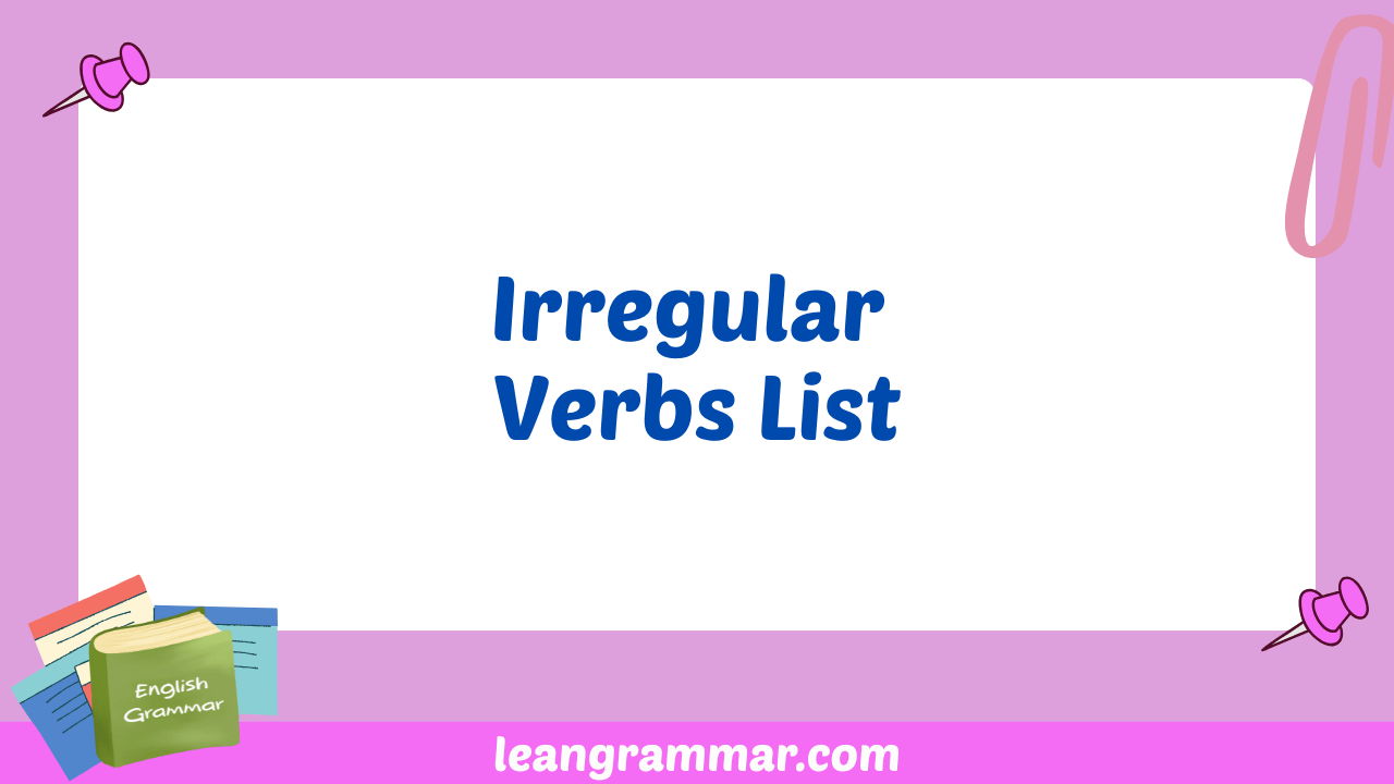 Irregular Verbs List
