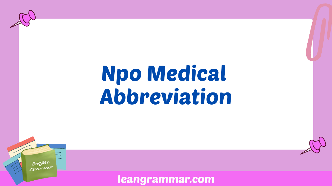 Npo Medical Abbreviation