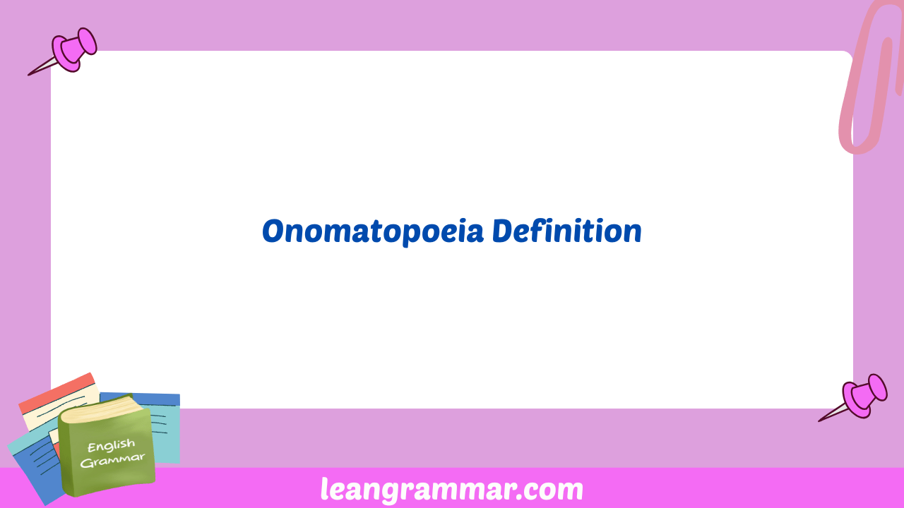 Onomatopoeia Definition