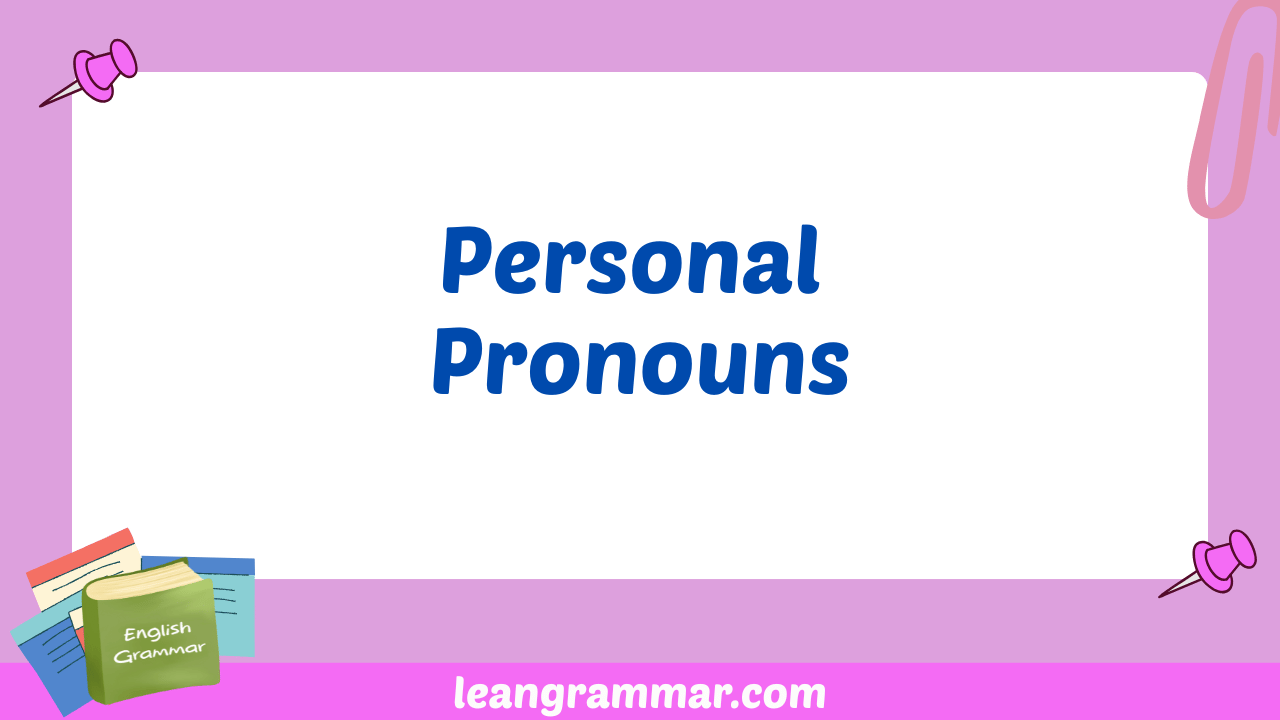 Personal Pronouns