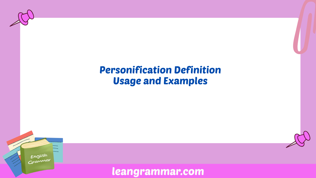Personification Definition Usage and Examples