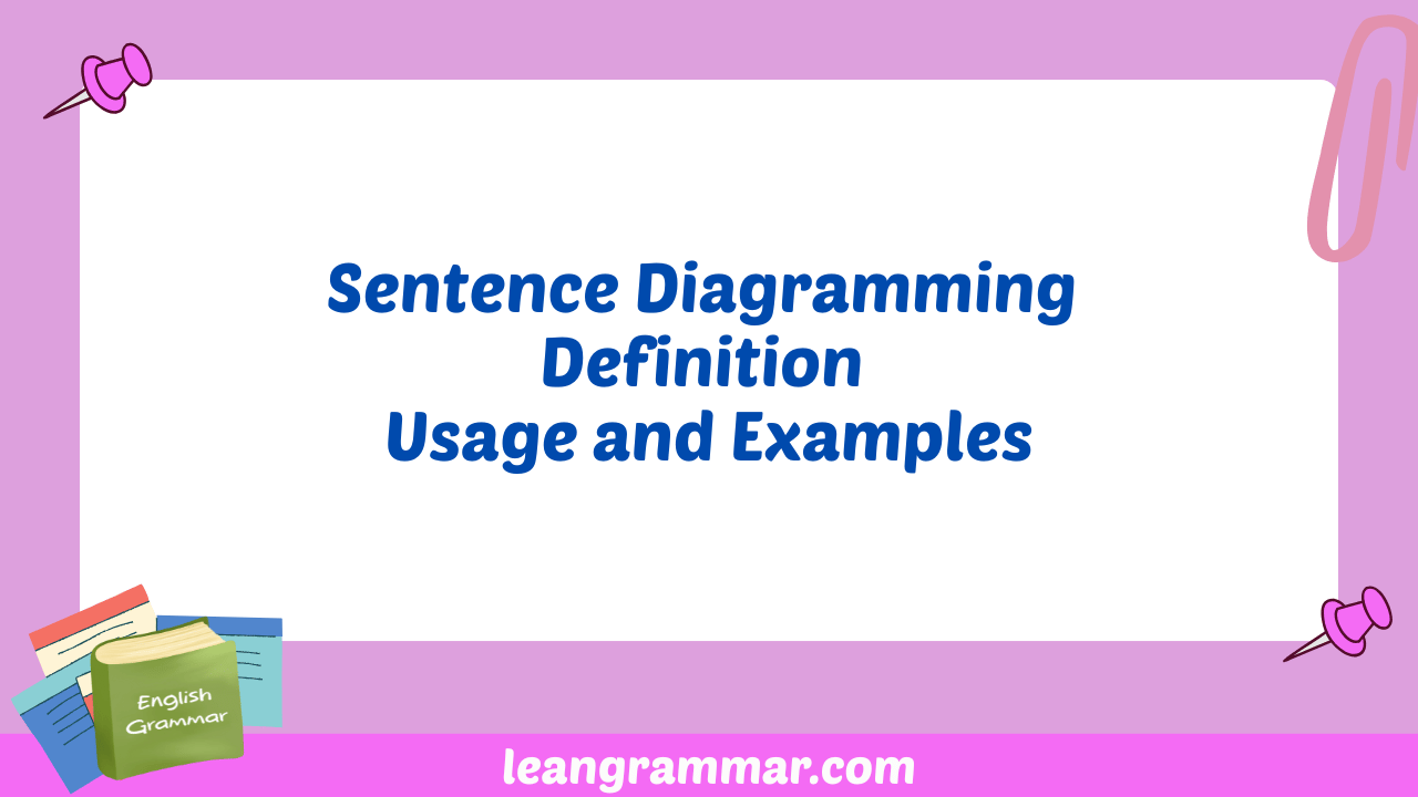 Sentence Diagramming Definition Usage and Examples