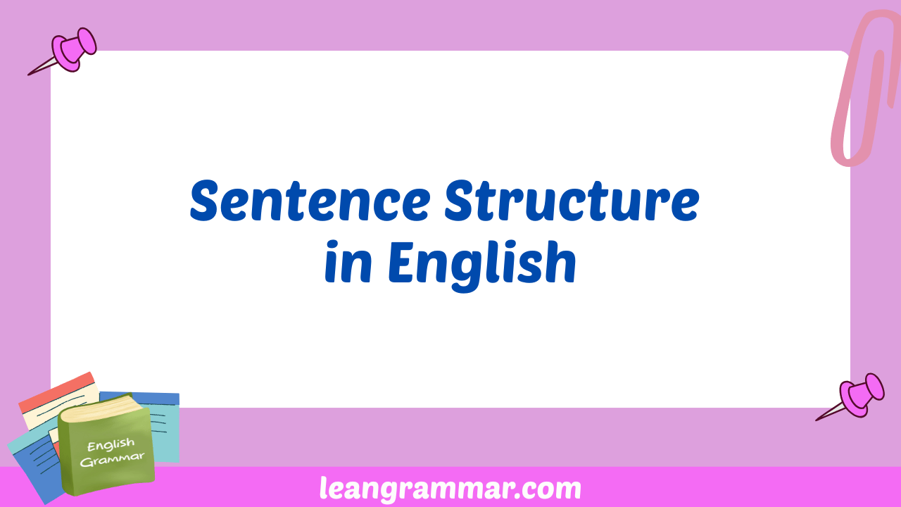 Sentence Structure in English