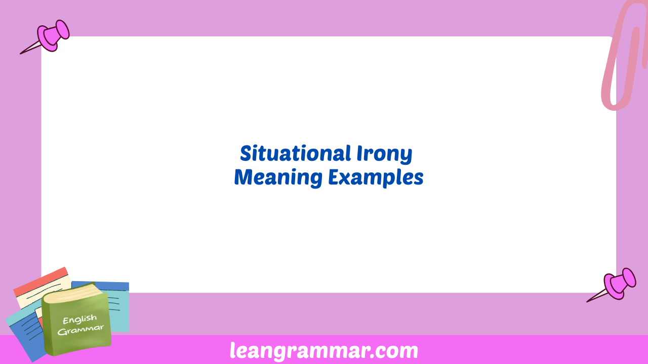 Situational Irony Meaning Examples