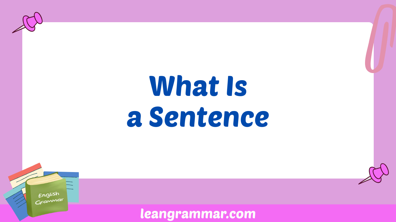 What Is a Sentence