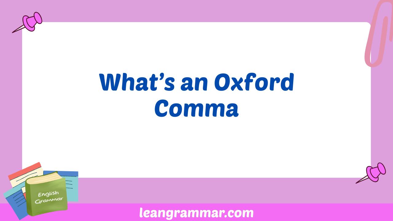 What’s an Oxford Comma