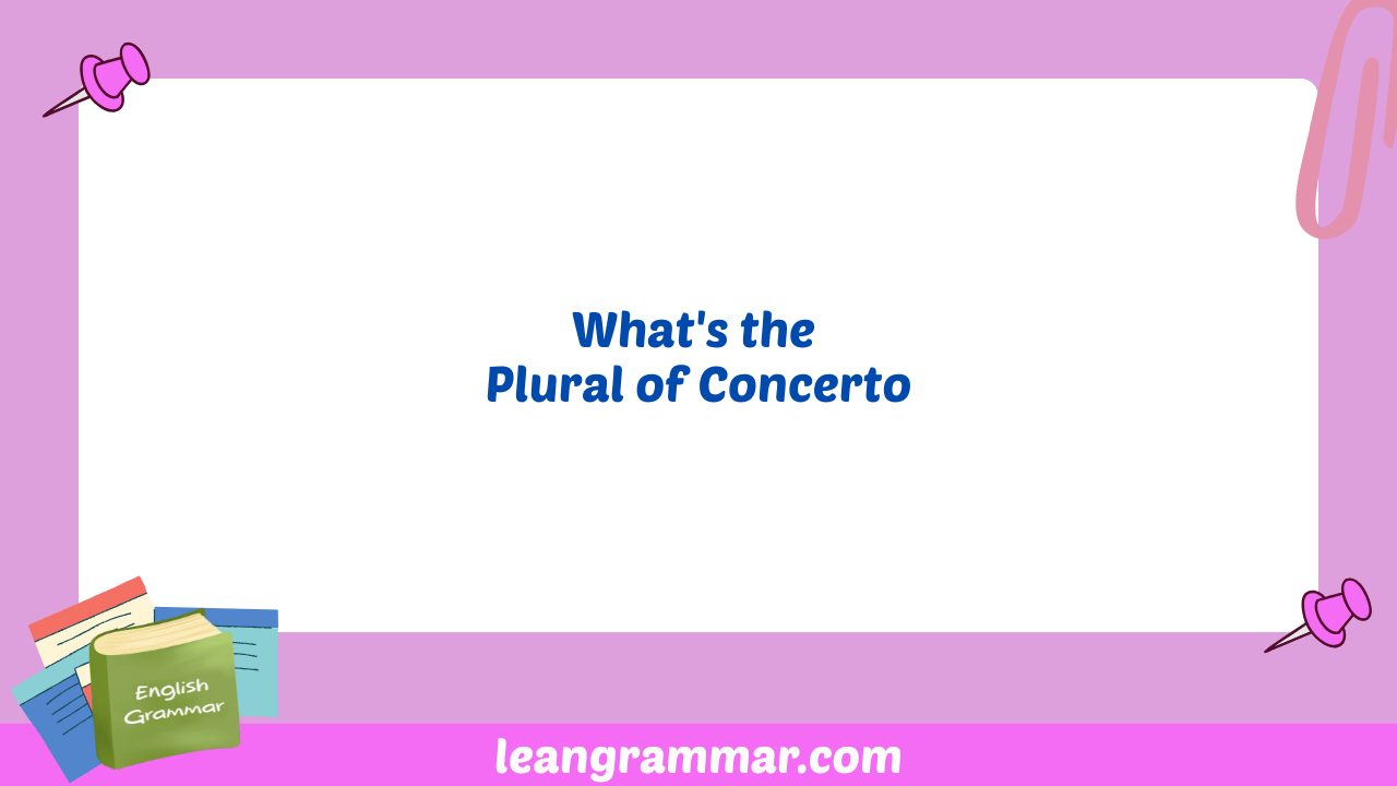 What's the Plural of Concerto