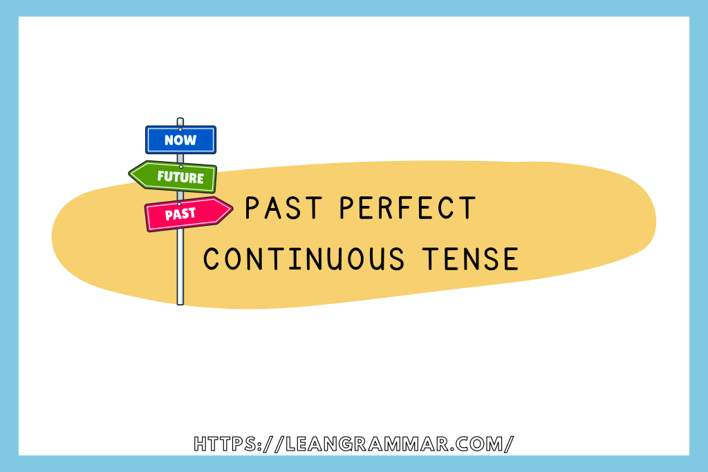 past perfect continuous tense