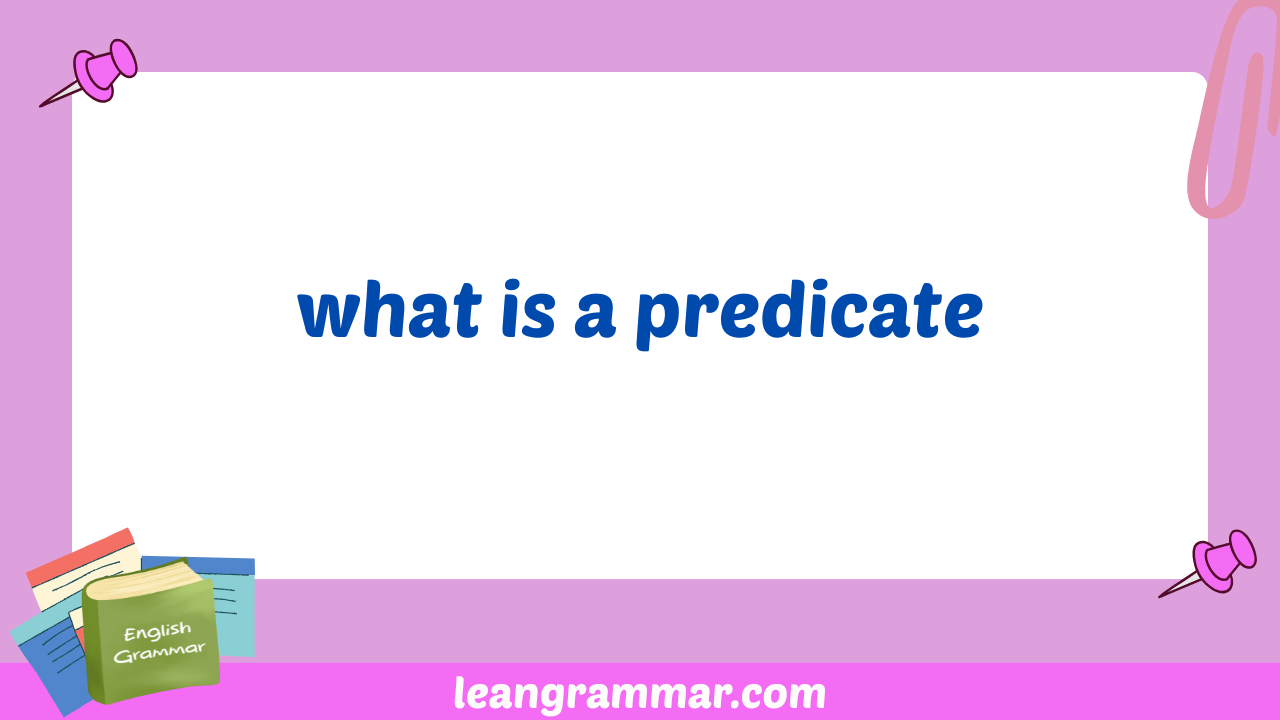 what is a predicate