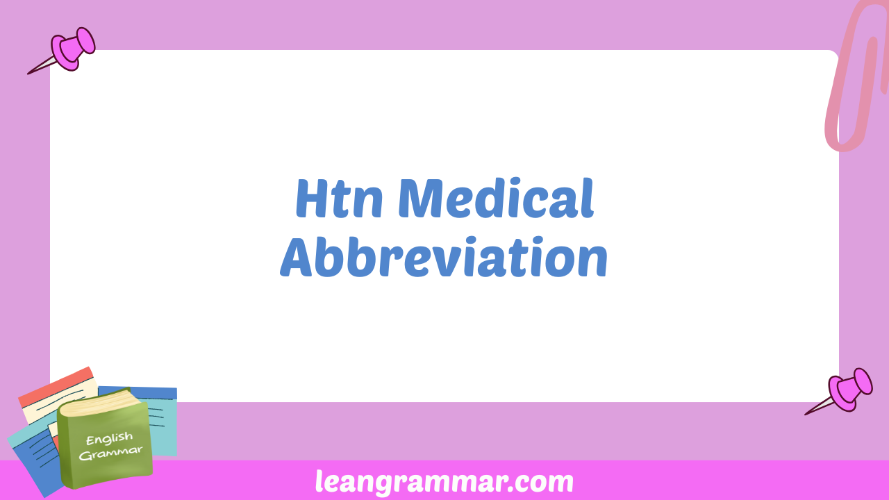 Htn Medical Abbreviation