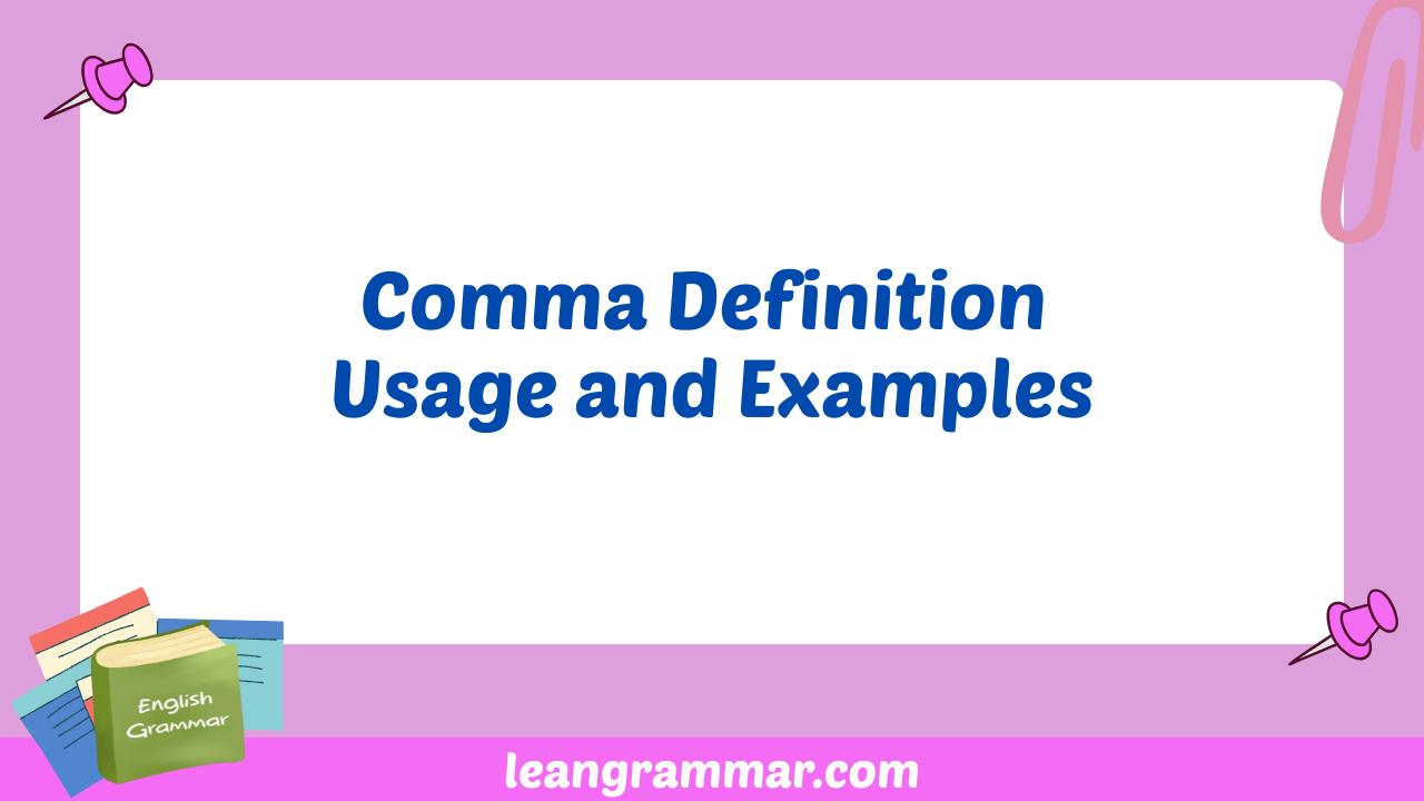 Comma Definition Usage and Examples