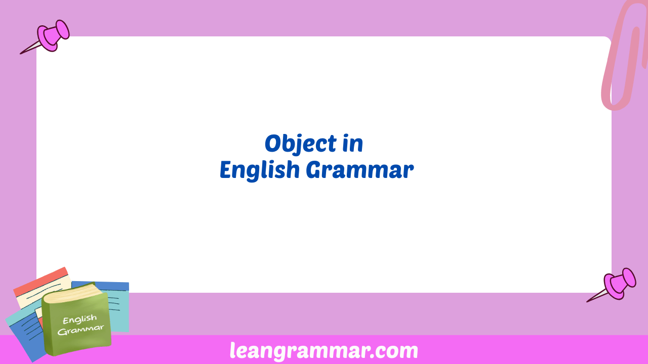 Object in English Grammar
