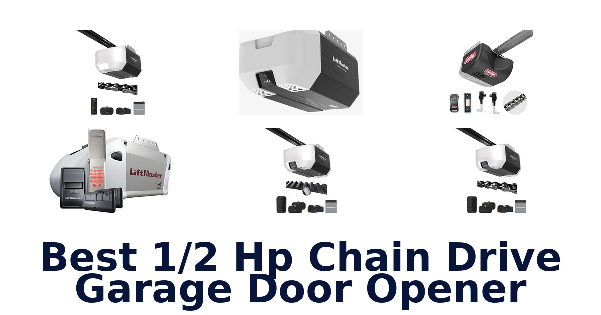 best 1/2 hp chain drive garage door opener