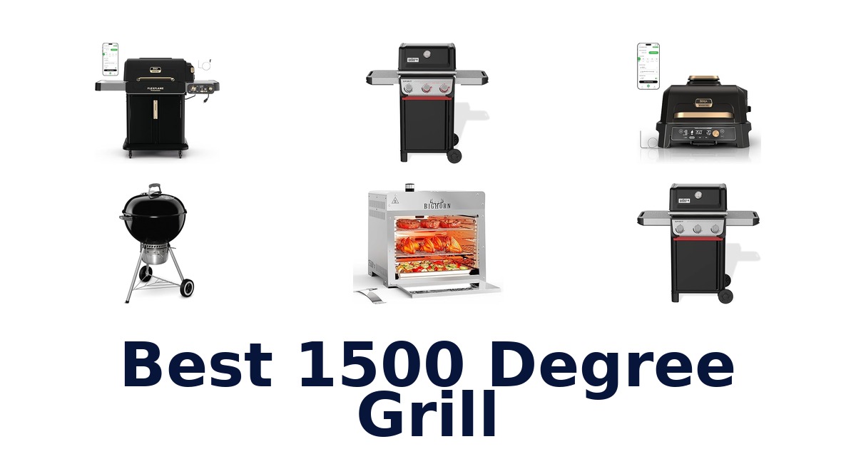 best 1500 degree grill