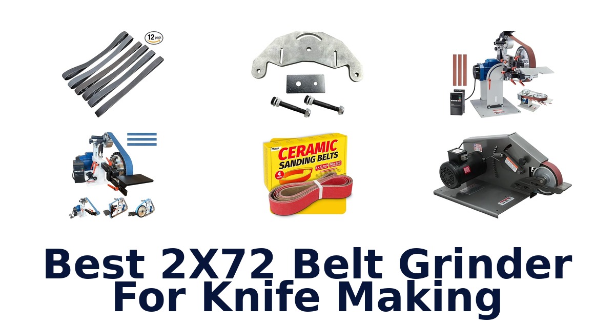 best 2x72 belt grinder for knife making