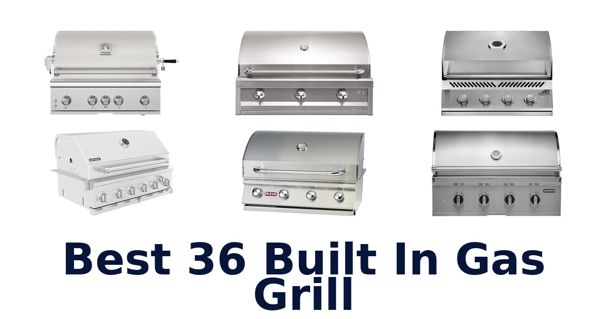 best 36 built in gas grill