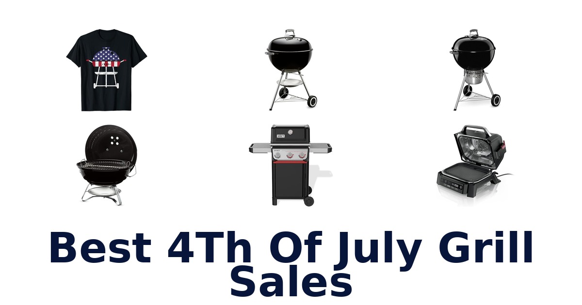 best 4th of july grill sales
