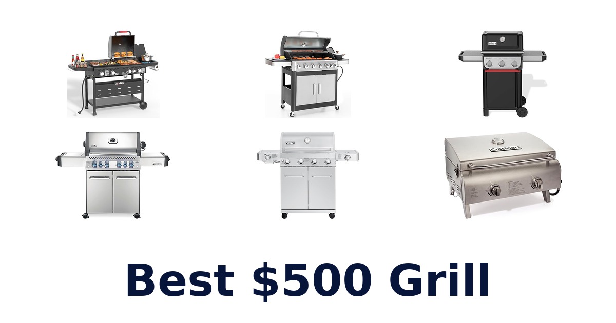 best $500 grill