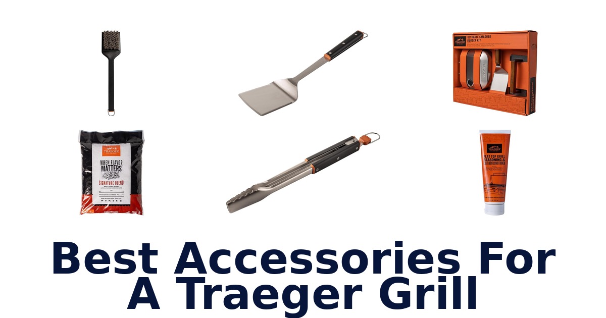 best accessories for a traeger grill