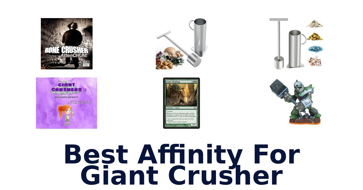 best affinity for giant crusher