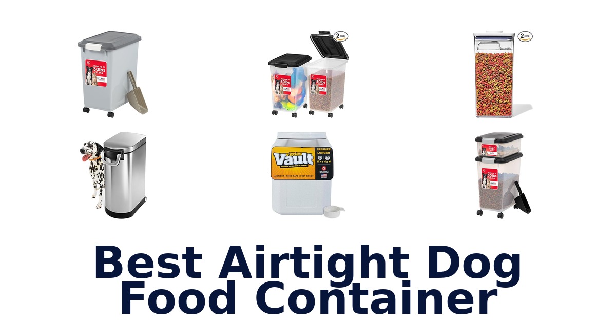 best airtight dog food container