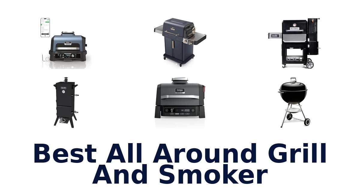 best all around grill and smoker