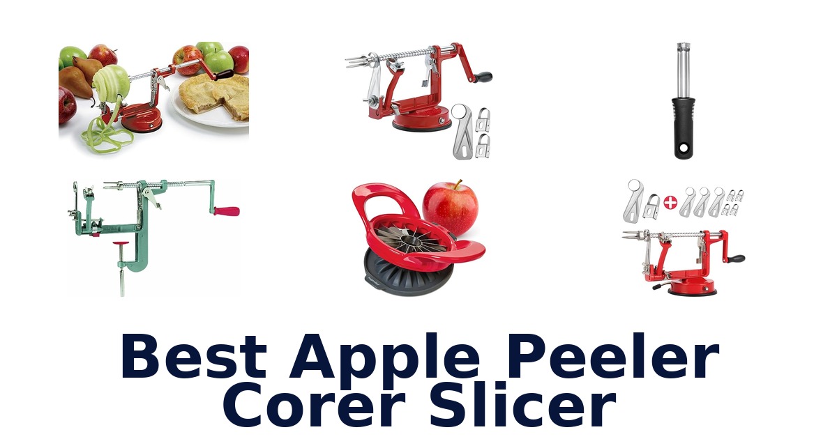 best apple peeler corer slicer