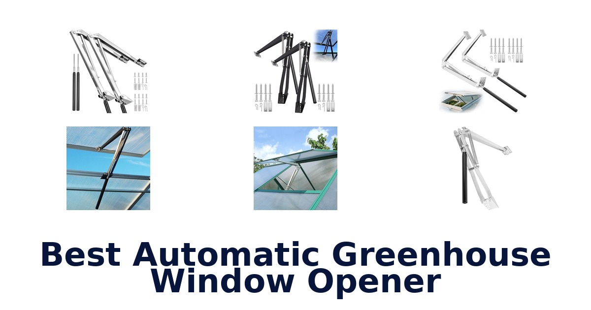 best automatic greenhouse window opener