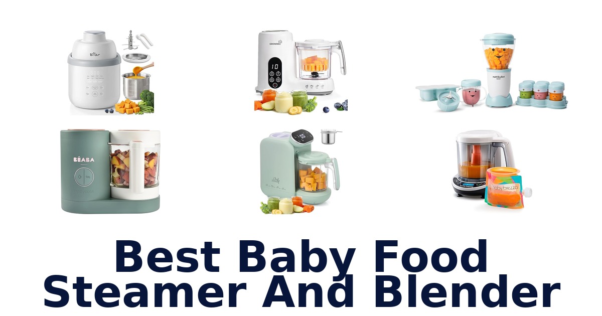 best baby food steamer and blender