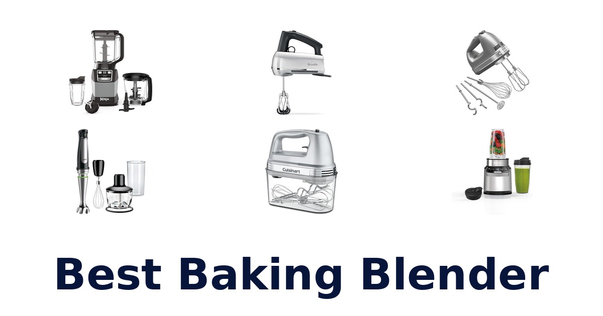 best baking blender