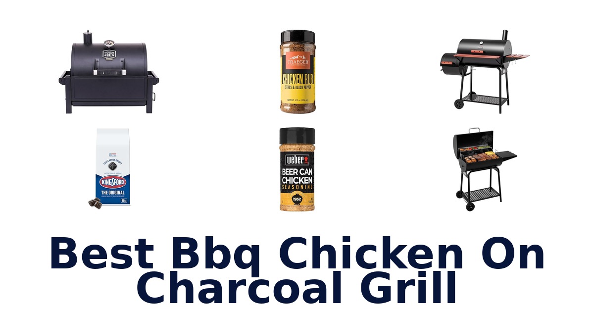 best bbq chicken on charcoal grill