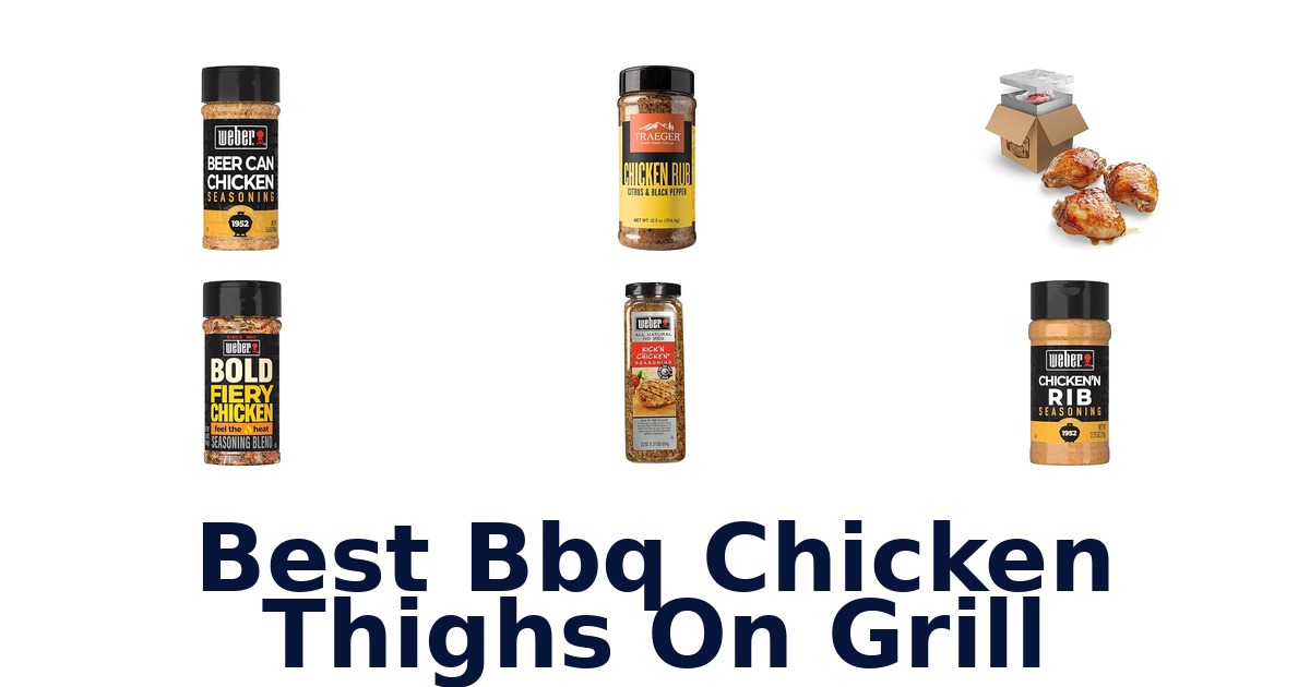 best bbq chicken thighs on grill