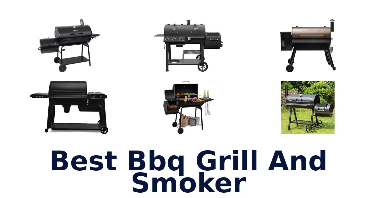 best bbq grill and smoker