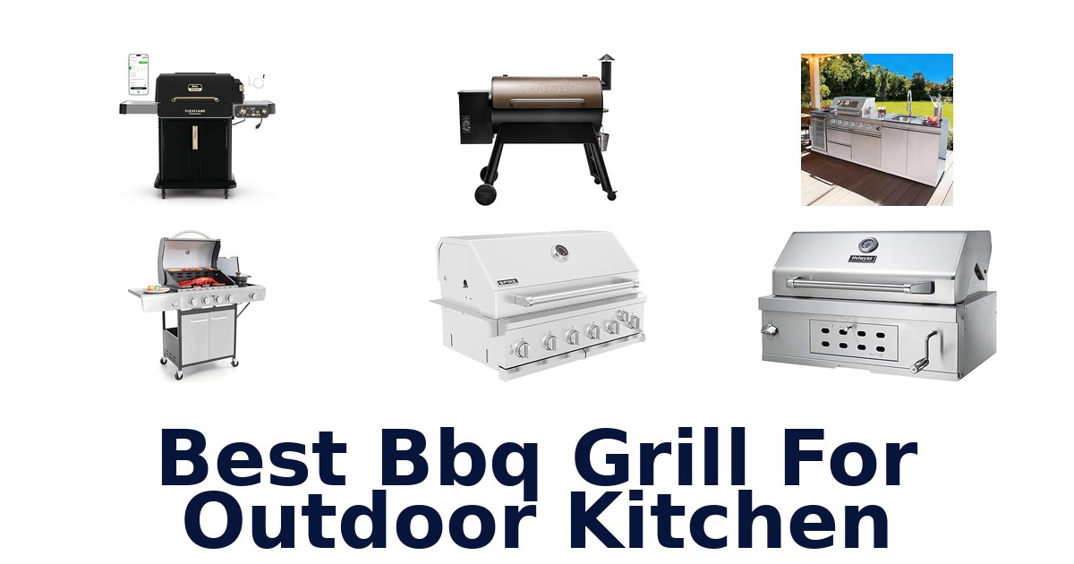 best bbq grill for outdoor kitchen