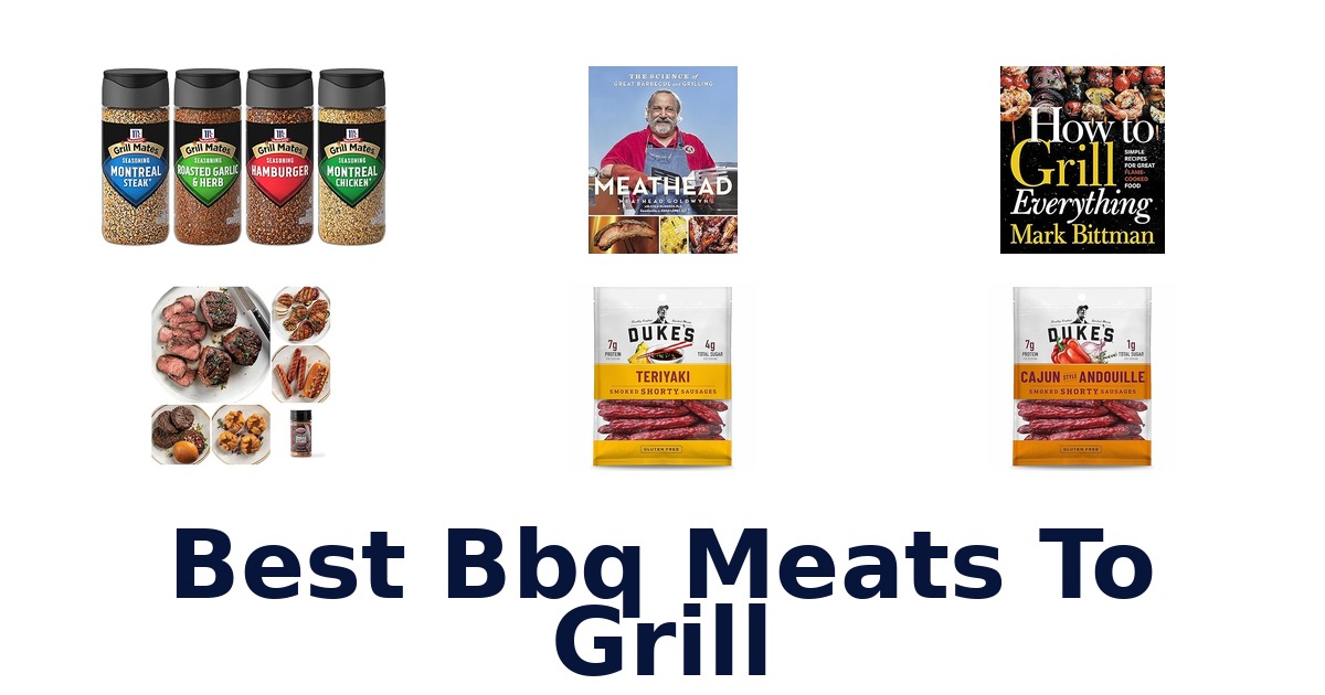 best bbq meats to grill