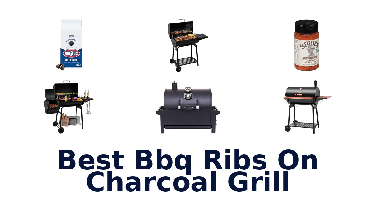 best bbq ribs on charcoal grill