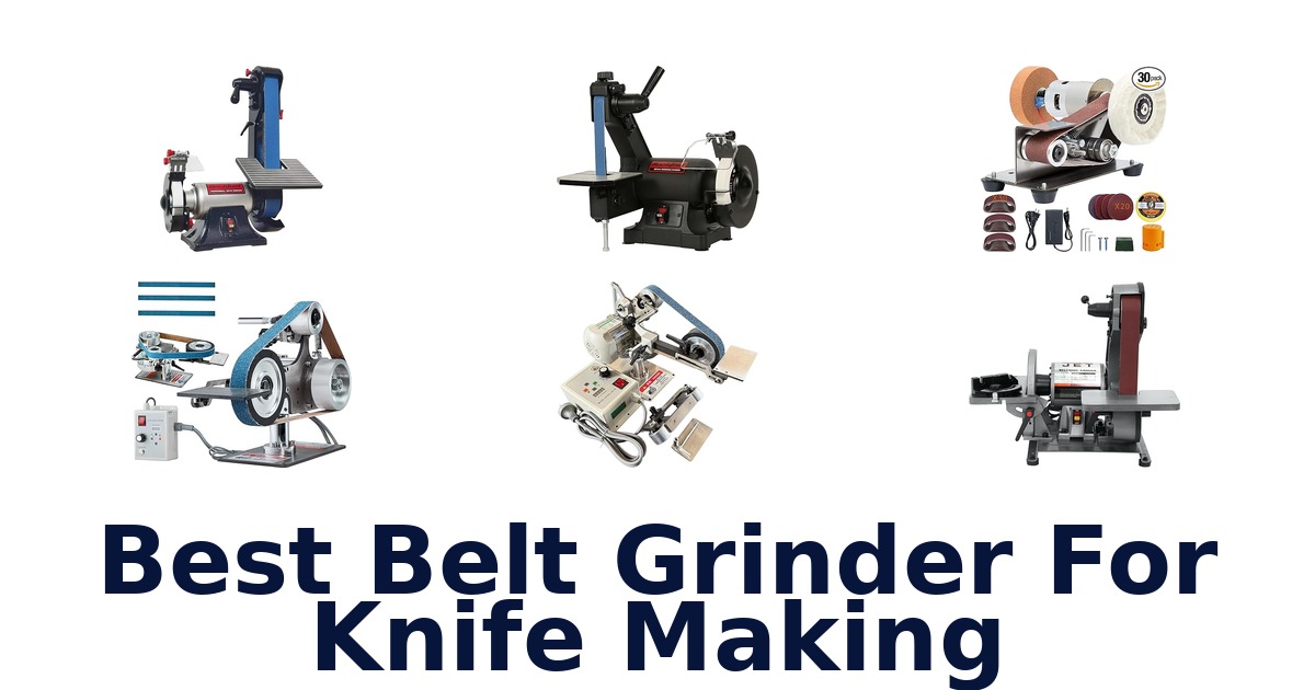 best belt grinder for knife making