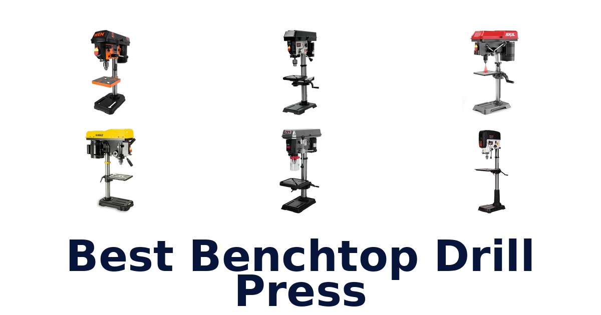 best benchtop drill press