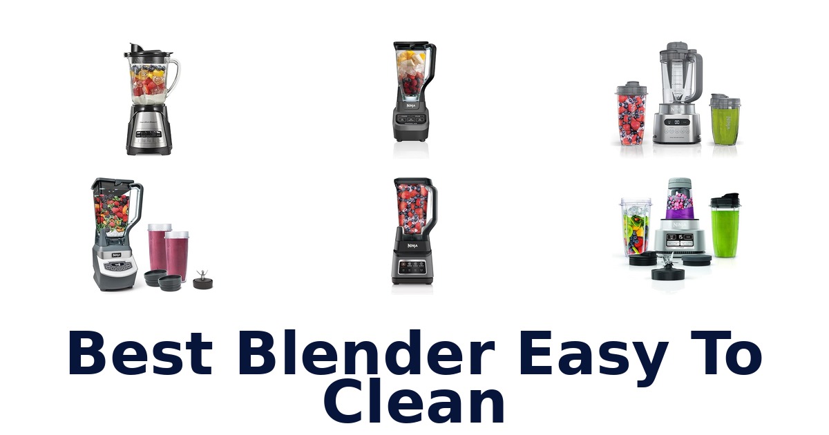 best blender easy to clean
