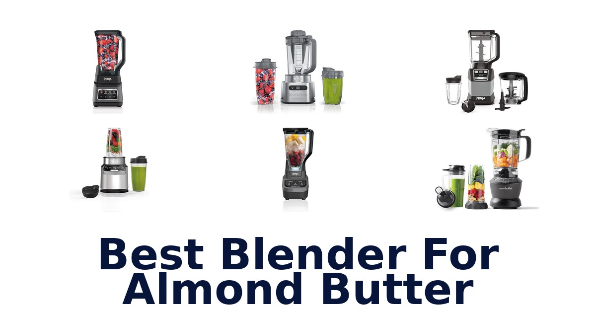 best blender for almond butter