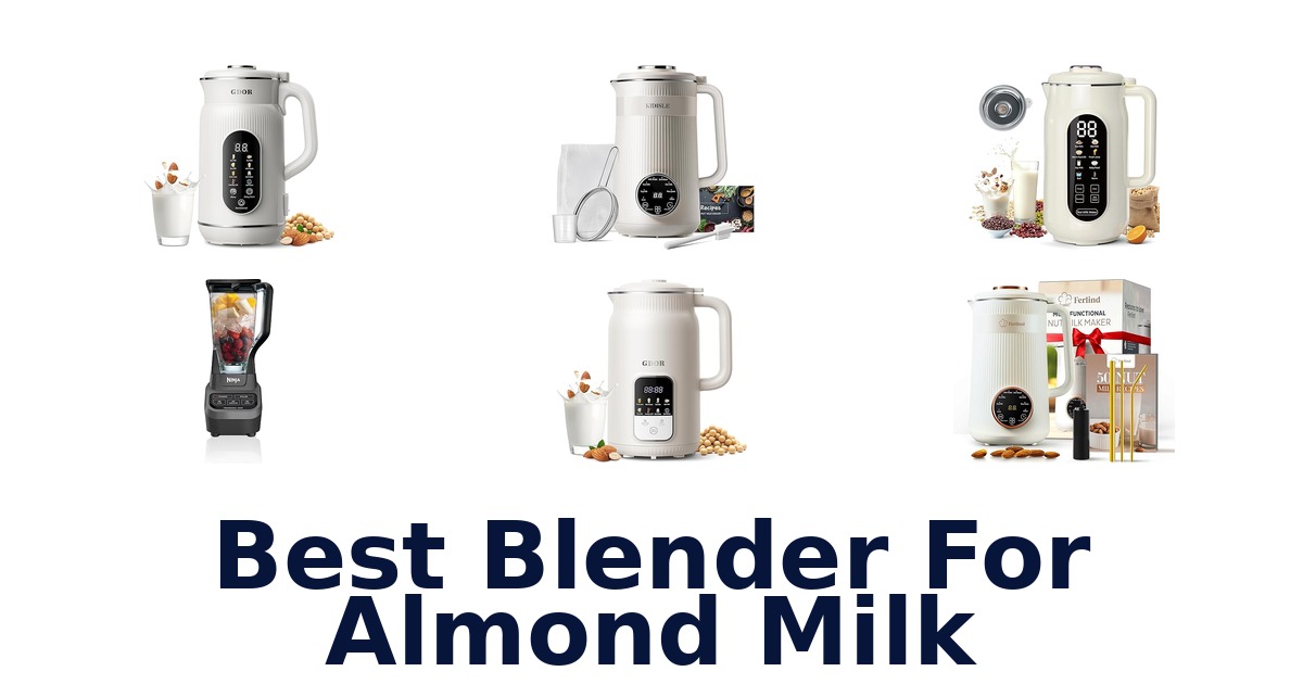 best blender for almond milk