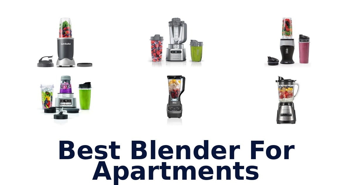 best blender for apartments