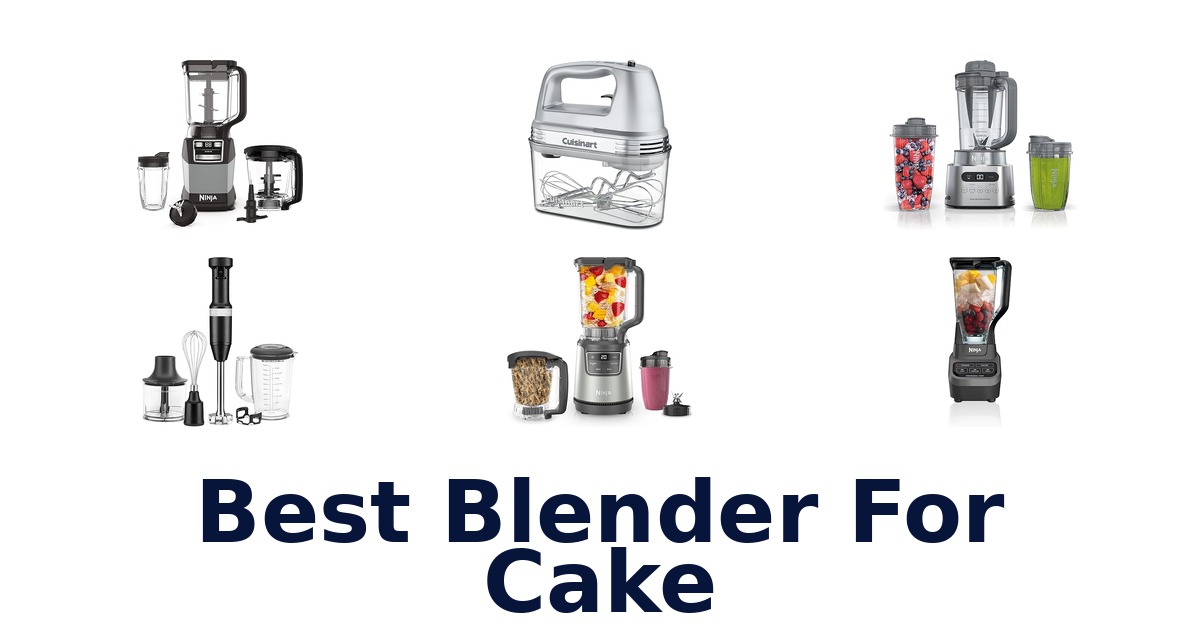 best blender for cake