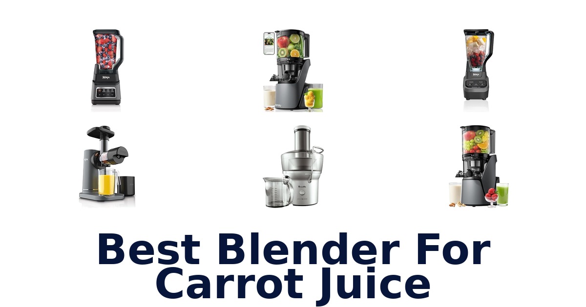 best blender for carrot juice