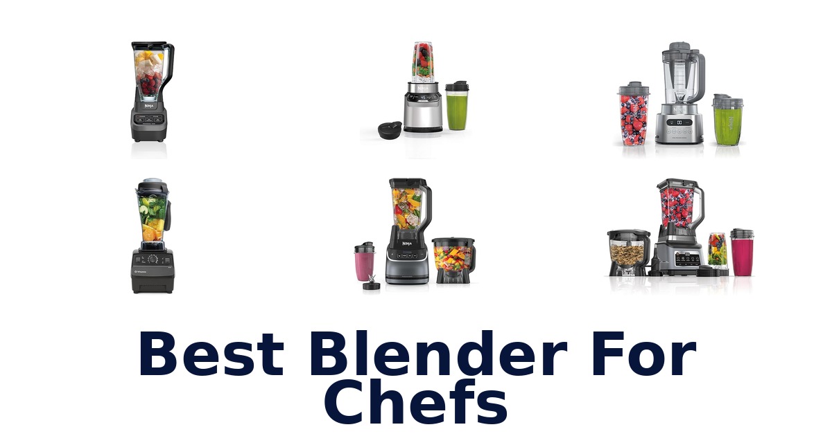 best blender for chefs