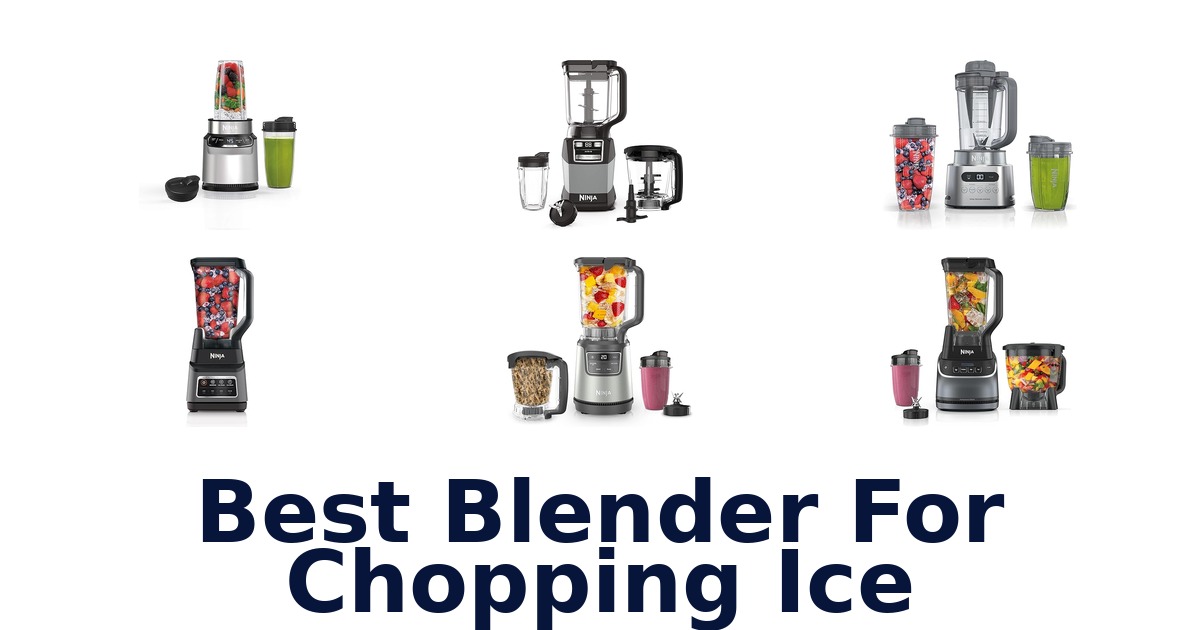 best blender for chopping ice